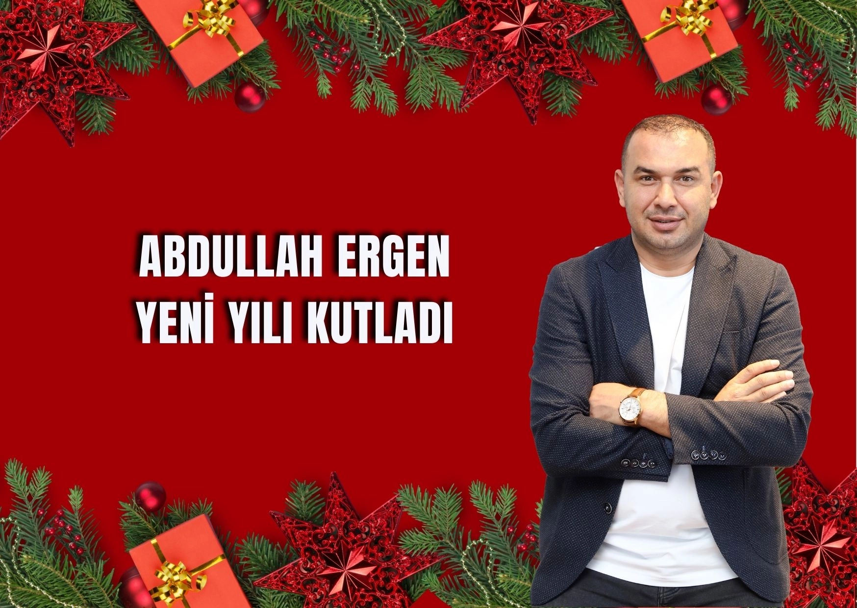 Abdullah Ergen Yeni Yılı Kutladı