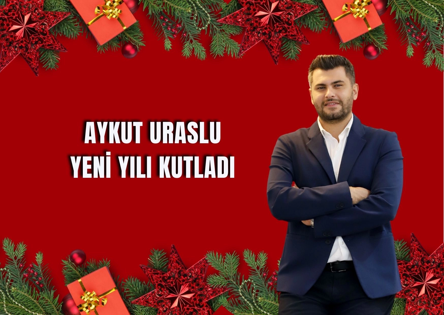 Aykut Uraslu Yeni Yılı Kutladı