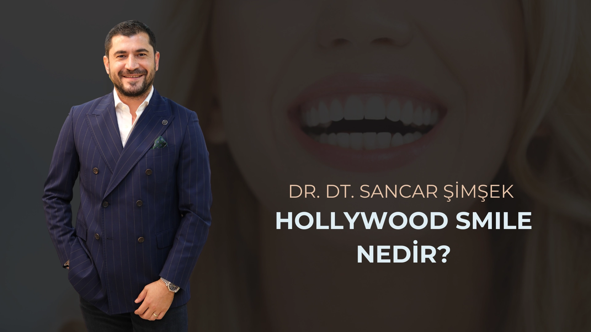 Dr. Dt. Sancar Şimşek, Hollywood Smile hakkında bilgiler verdi