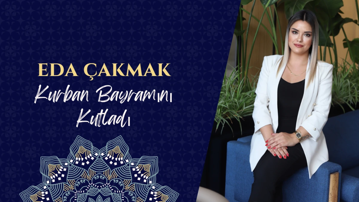 Eda Çakmak Kurban Bayramı'nı kutladı
