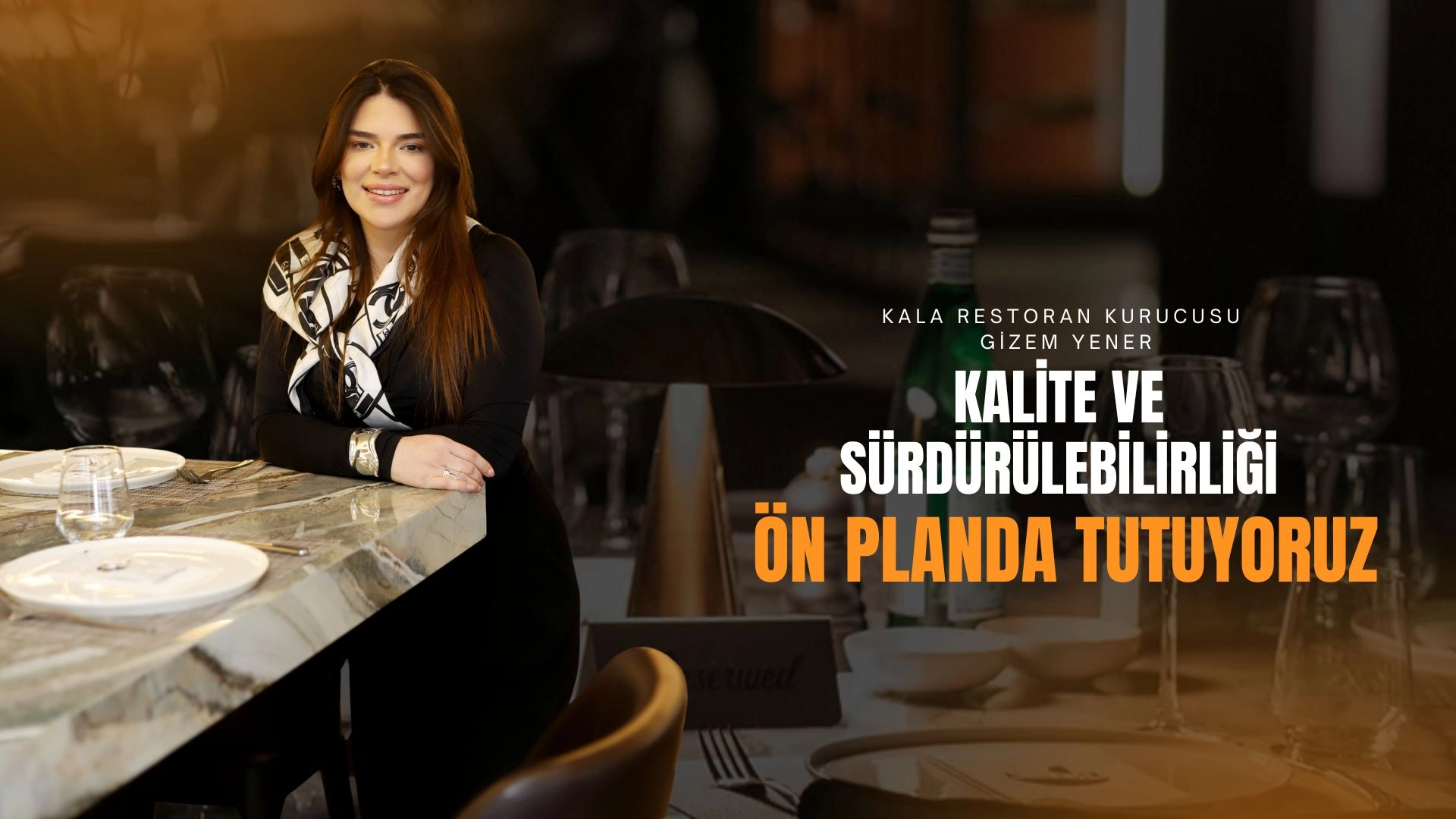 Gizem Yener : Kalite Ve Sürdürülebilirliği Ön Planda Tutuyoruz