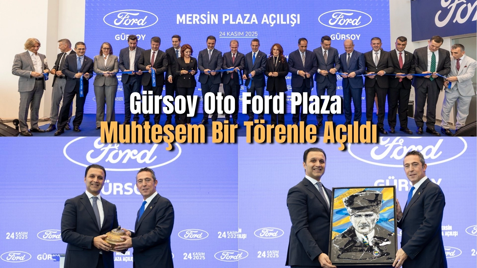 Gürsoy Oto Ford Plaza Muhteşem Bir Törenle Açıldı