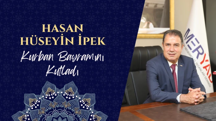Hasan Hüseyin İpek Kurban Bayramı'nı kutladı