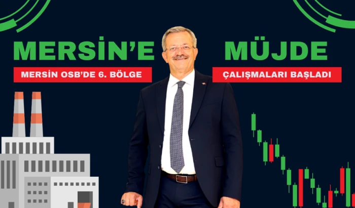  Mersin OSB’de 6. Bölge için çalışmalar başladı