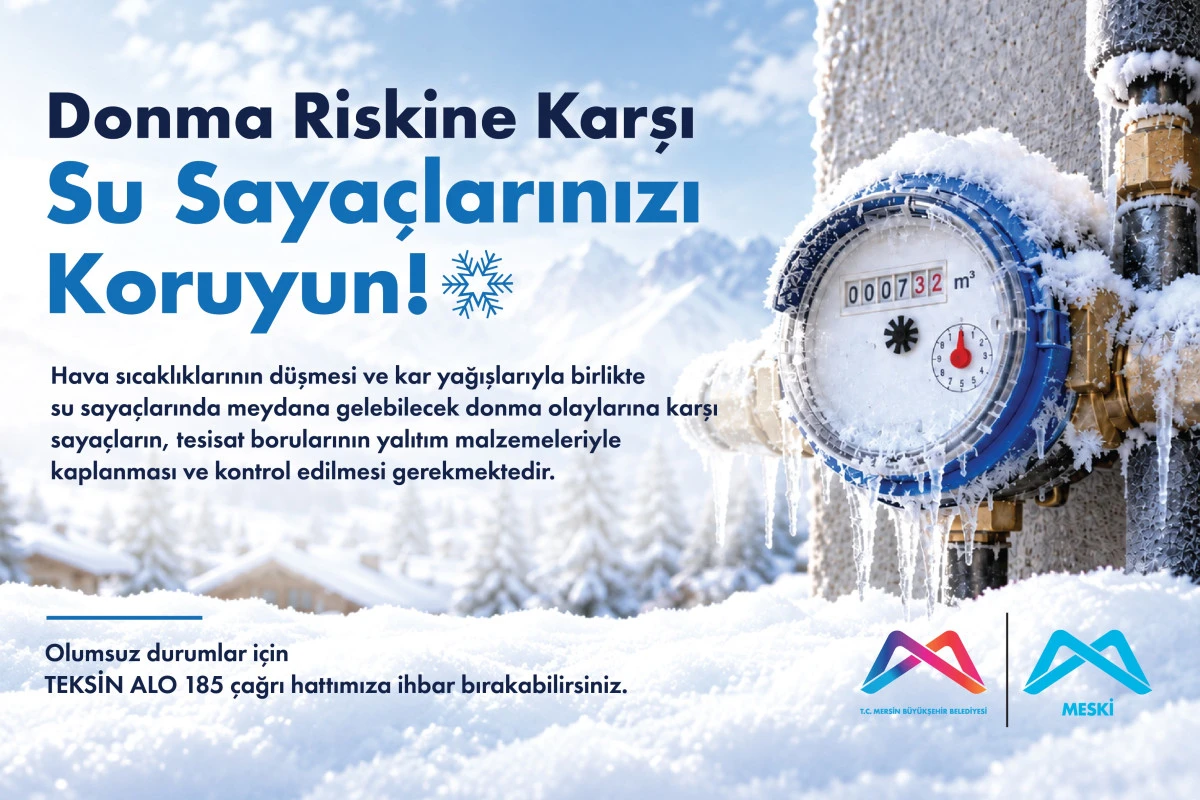 MESKİ'den su saya&ccedil;larının donmasına karşı uyarı