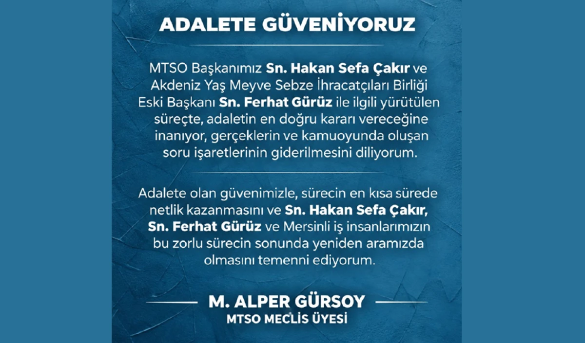 MTSO Meclis &Uuml;yesi M. Alper G&uuml;rsoy: Adalete g&uuml;veniyoruz